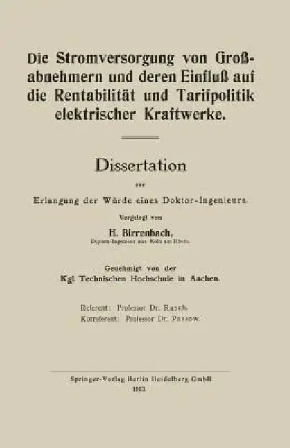 Cover of Die Stromversorgung Von Großabnehmern Und Deren Einfluß Auf Die Rentabilität Und Tarifpolitik Elektrischer Kraftwerke