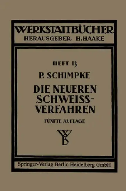 Cover of Die neueren Schweißverfahren