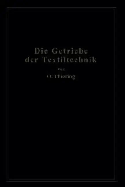 Cover of Die Getriebe Der Textiltechanik
