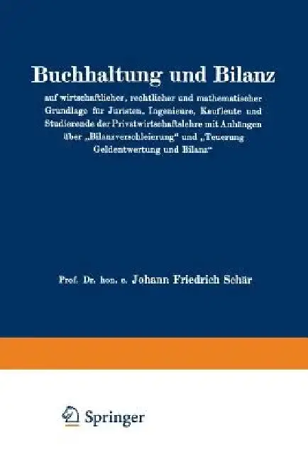 Cover of Buchhaltung Und Bilanz Auf Wirtschaftlicher, Rechtlicher Und Mathematischer Grundlage Für Juristen, Ingenieure, Kaufleute Und Studierende Der Privatwi