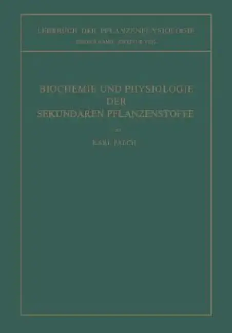Cover of Biochemie Und Physiologie Der Sekundären Pflanzenstoffe