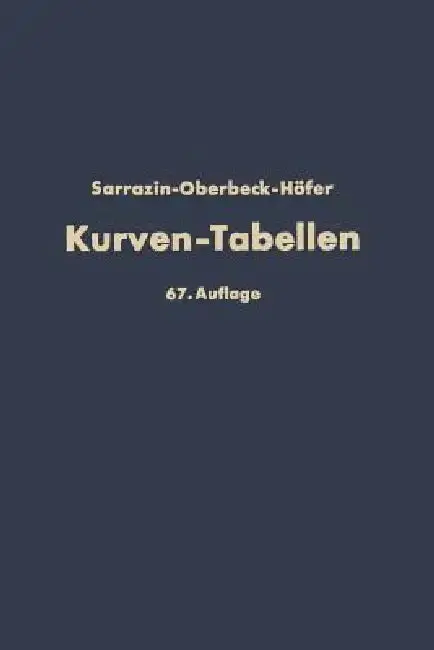 Cover of Taschenbuch Zum Abstecken Von Kreisbogen Mit Und Ohne Übergangsbogen Für Eisenbahnen, Straßen Und Kanäle
