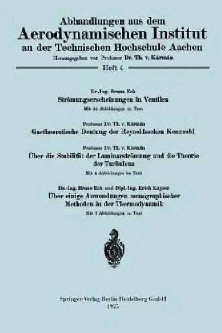 Cover of Strömungserscheinungen in Ventilen/Gastheoretische Deutung Der Reynoldsschen Kennzahl/Über Die Stabilität Der Laminarströmung Und Die Theorie Der Turb