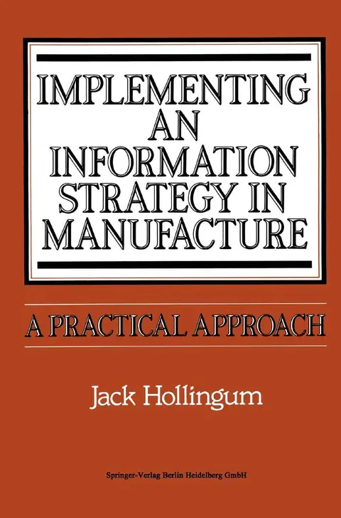 Cover of Implementing an Information Strategy in Manufacture