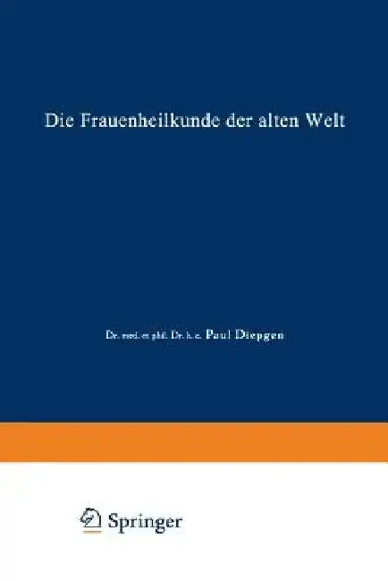 Cover of Die Frauenheilkunde Der Alten Welt