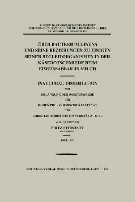 Cover of Über Bacterium Linens Und Seine Beziehungen Zu Einigen Seiner Begleitorganismen in Der Käserotschmiere Beim Eiweissabbau in Milch