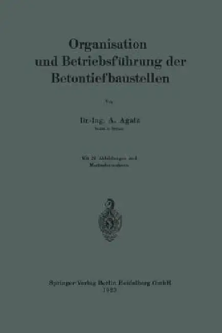 Cover of Organisation Und Betriebsführung Der Betontiefbaustellen
