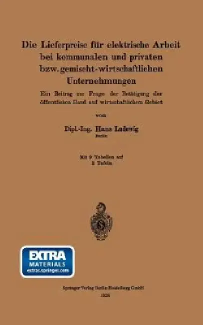 Cover of Die Lieferpreise Für Elektrische Arbeit Bei Kommunalen Und Privaten Bzw. Gemischt-Wirtschaftlichen Unternehmungen