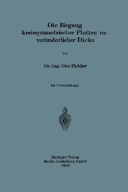 Cover of Die Biegung Kreissymmetrischer Platten Von Veränderlicher Dicke