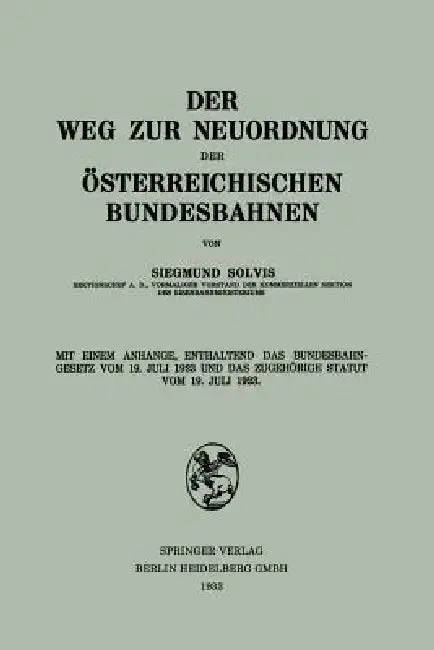 Cover of Der Weg Zur Neuordnung Der Österreichischen Bundesbahnen