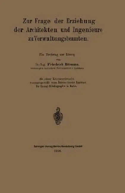Cover of Zur Frage Der Erziehung Der Architekten Und Ingenieure Zu Verwaltungsbeamten