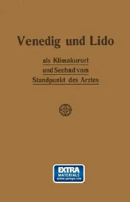 Cover of Venedig Und Lido ALS Klimakurort Und Seebad Vom Standpunkt Des Arztes