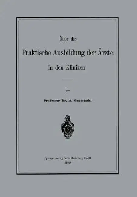 Cover of Über Die Praktische Ausbildung Der Ärzte in Den Kliniken