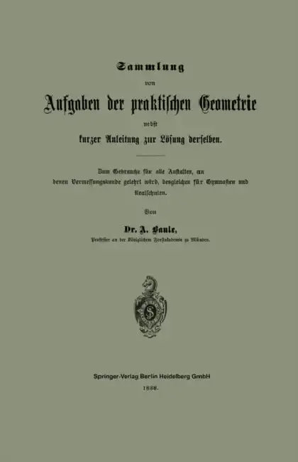 Cover of Sammlung Von Aufgaben Der Praktischen Geometrie Nebst Kurzer Anleitung Zur Lösung Derselben