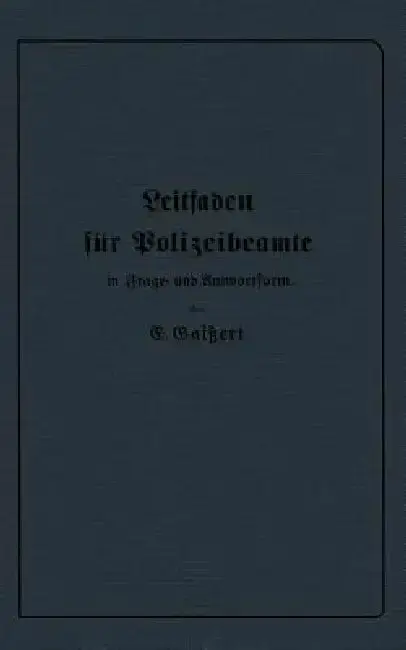 Cover of Leitfaden Für Polizeibeamte in Frage- Und Antwortform