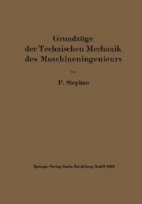 Cover of Grundzüge Der Technischen Mechanik Des Maschineningenieurs