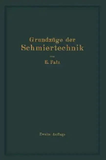 Cover of Grundzüge Der Schmiertechnik