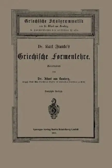Cover of Dr. Carl Franke's Griechische Formenlehre