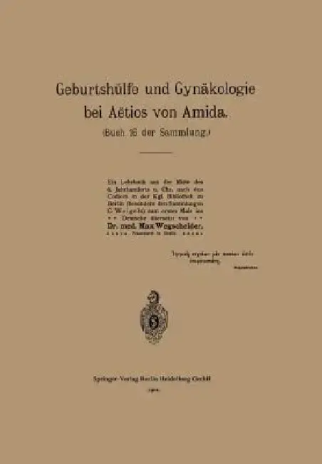 Cover of Geburtshülfe Und Gynäkologie Bei Aëtios Von Amida