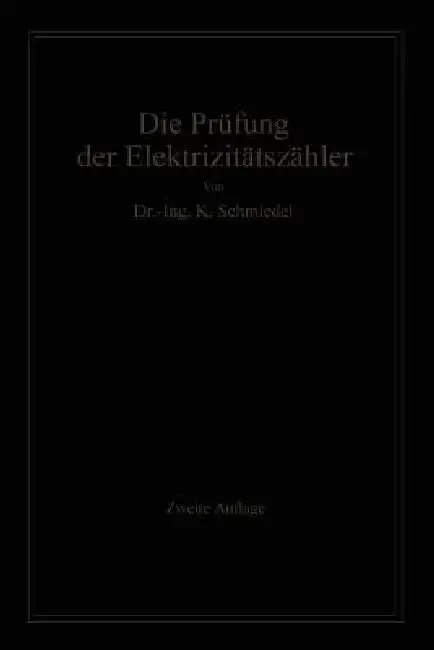Cover of Die Prüfung Der Elektrizitäts-Zähler