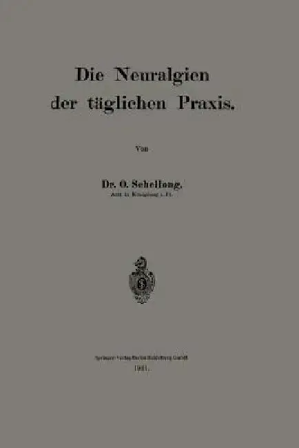 Cover of Die Neuralgien Der Täglichen PRAXIS