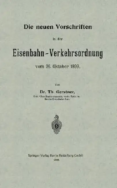 Cover of Die Neuen Vorschriften in Der Eisenbahn-Verkehrsordnung Vom 26. Oktober 1899