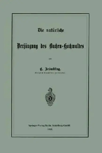 Cover of Die Natürliche Verjüngung Des Buchen-Hochwaldes