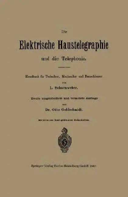 Cover of Die Elektrische Haustelegraphie Und Die Telephonie