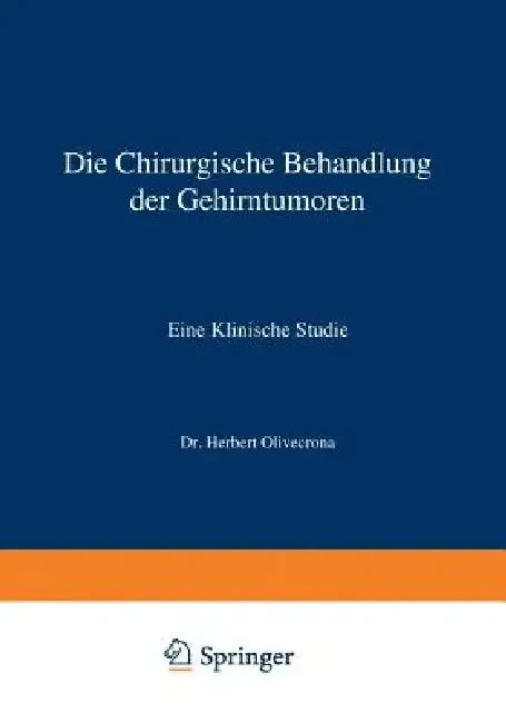 Cover of Die Chirurgische Behandlung Der Gehirntumoren