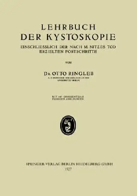 Cover of Lehrbuch Der Kystoskopie Einschliesslich Der Nach M. Nitzes Tod Erzielten Fortschritte