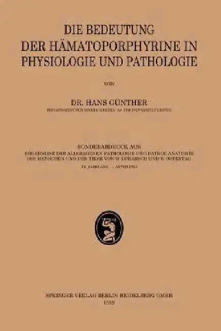 Cover of Die Bedeutung Der Hämatoporphyrine in Physiologie Und Pathologie