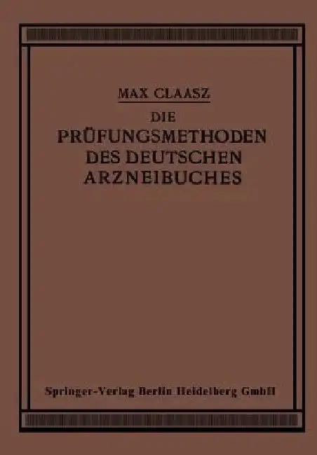 Cover of Die Prüfungsmethoden Des Deutschen Arzneibuches