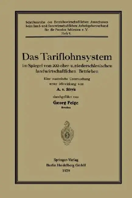 Cover of Das Tariflohnsystem Im Spiegel Von 200 Ober- U. Niederschlesischen Landwirtschaftlichen Betrieben