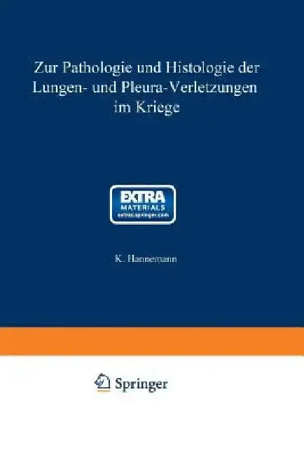 Cover of Zur Pathologie Und Histologie Der Lungen- Und Pleura-Verletzungen Im Kriege