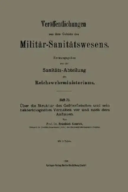 Cover of Über Die Struktur Des Gefrierfleisches Und Sein Bakteriologisches Verhalten VOR Und Nach Dem Auftauen