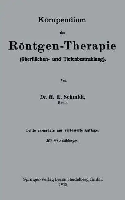 Cover of Kompendium Der Röntgen-Therapie (Oberflächen- Und Tiefenbestrahlung)