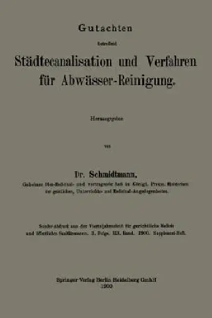 Cover of Gutachten Betreffend Städtecanalisation Und Verfahren Für Abwässer-Reinigung