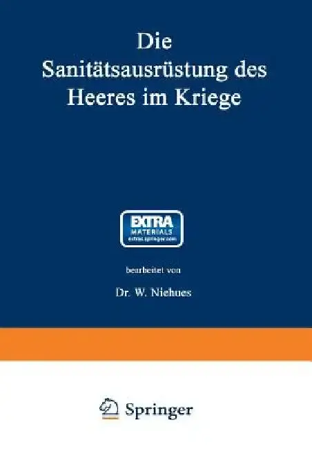 Cover of Die Sanitätsausrüstung Des Heeres Im Kriege