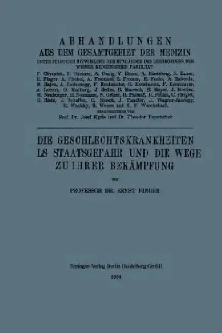 Cover of Die Geschlechtskrankheiten ALS Staatsgefahr Und Die Wege Zu Ihrer Bekämpfung