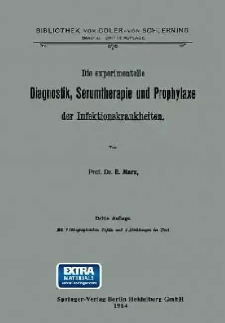 Cover of Die Experimentelle Diagnostik, Serumtherapie Und Prophylaxe Der Infektionskrankheiten