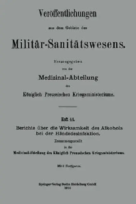 Cover of Berichte Über Die Wirksamkeit Des Alkohols Bei Der Händedesinfektion