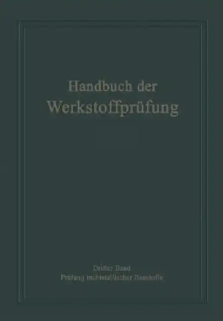 Cover of Die Prüfung Nichtmetallischer Baustoffe