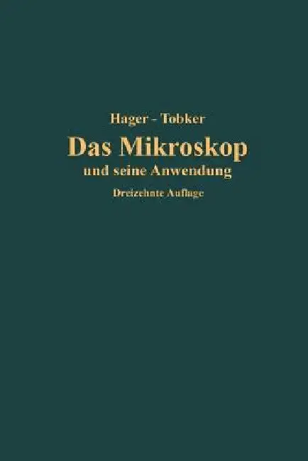Cover of Das Mikroskop Und Seine Anwendung
