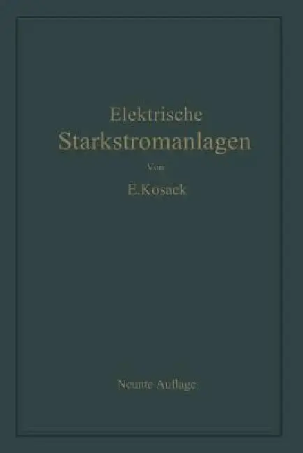 Cover of Elektrische Starkstromanlagen