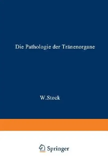 Cover of Die Pathologie Der Tränenorgane