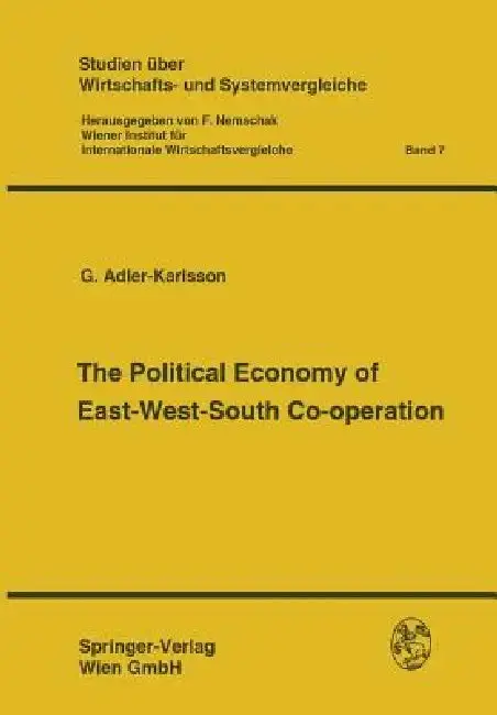 Cover of The Political Economy of East-West-South Co-Operation