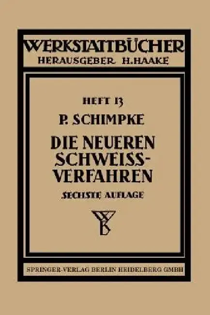 Cover of Die Neueren Schweißverfahren