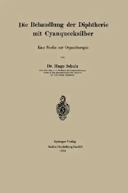 Cover of Die Behandlung Der Diphtherie Mit Cyanquecksilber