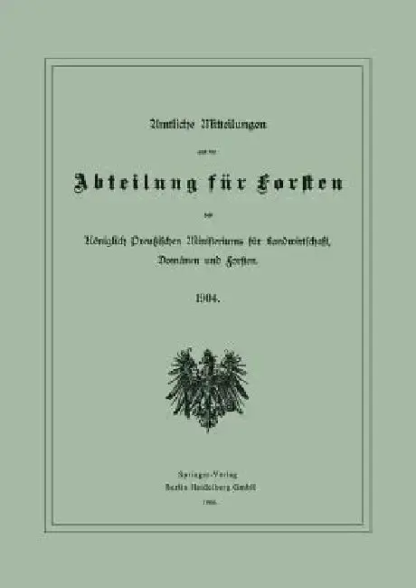 Cover of Amtliche Mitteilungen Aus Der Abteilung Für Forsten Des Königlich Preußischen Ministeriums Für Landwirtschaft, Domänen Und Forsten