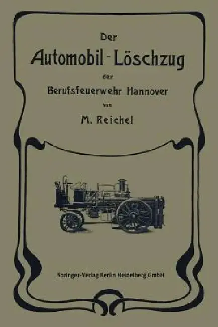 Cover of Der Automobil-Löschzug Der Berufsfeuerwehr Hannover